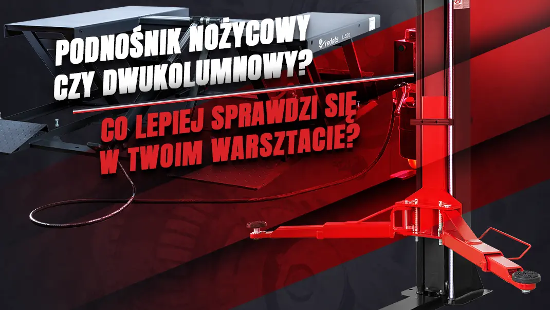 podnośnik nożycowy czy dwukolumnowy